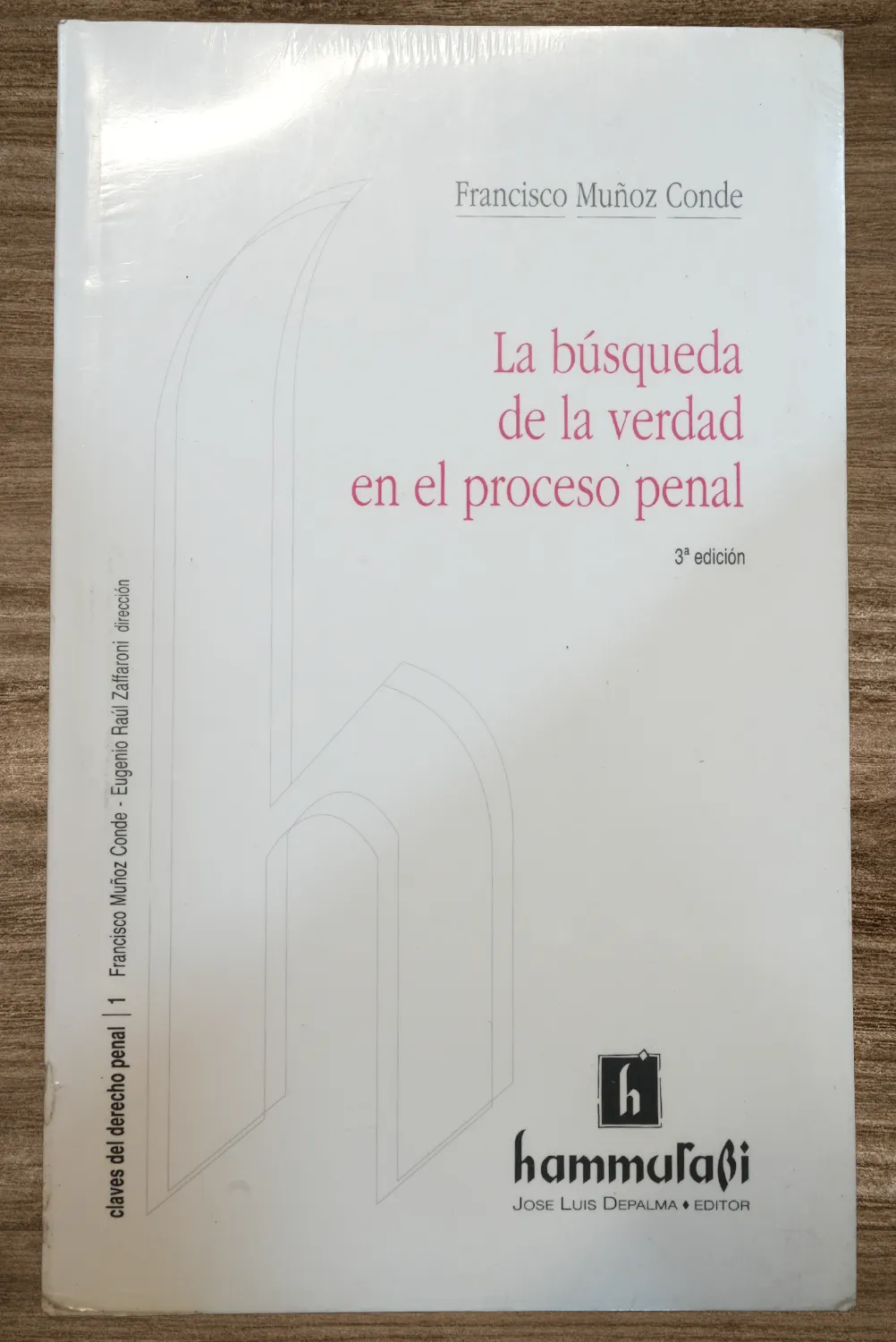 LA BUSQUEDA DE LA VERDAD EN EL PROCESO PENAL