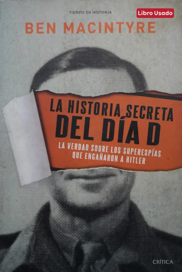 LA HISTORIA SECRETA DEL DÍA D