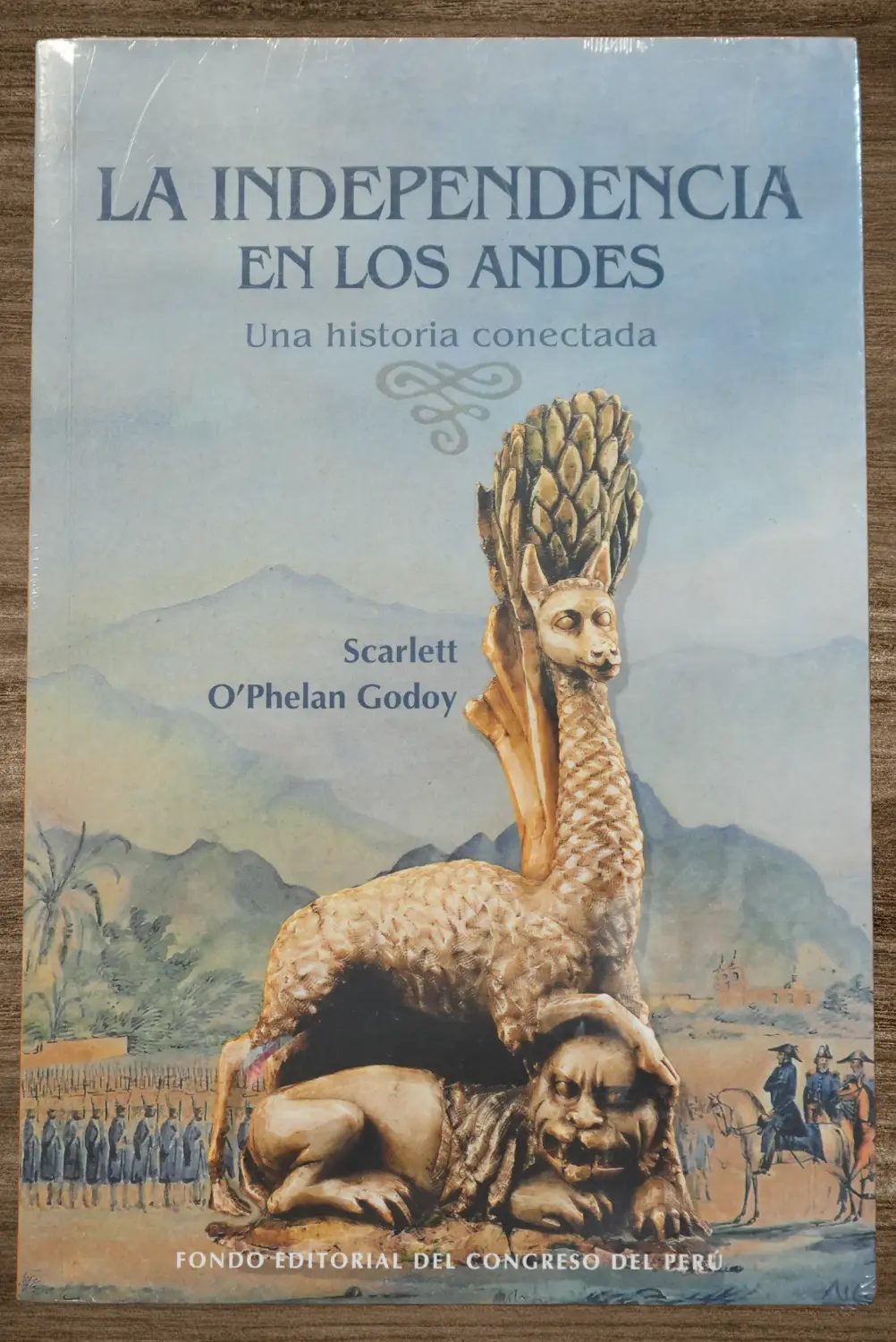 LA INDEPENDENCIA EN LOS ANDES