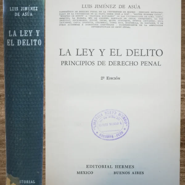 LA LEY Y EL DELITO. PRINCIPIOS DE DERECHO PENAL