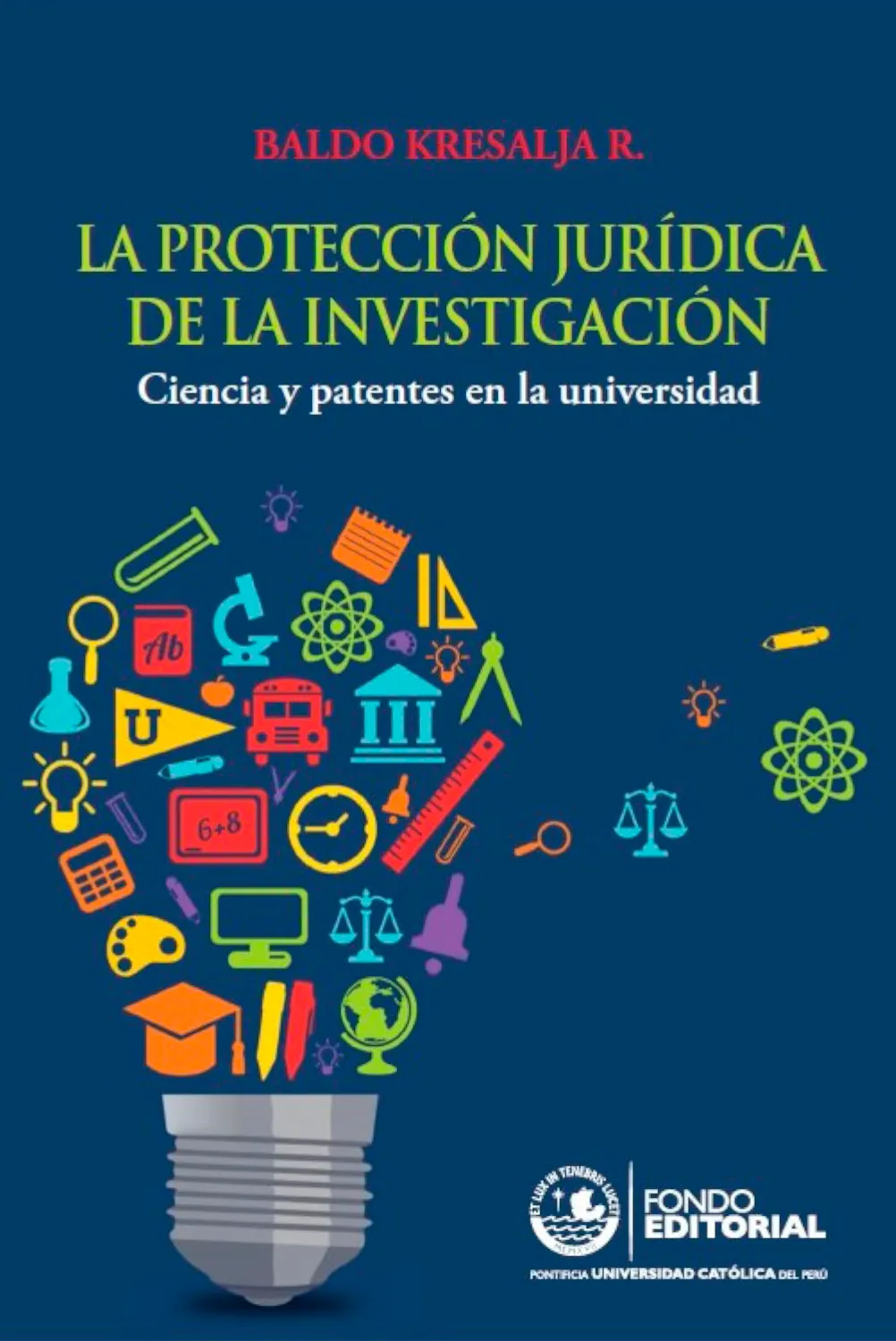 LA PROTECCIÓN JURÍDICA DE LA INVESTIGACIÓN