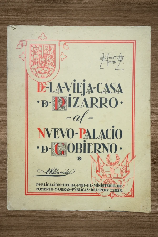 LA VIEJA CASA DE PIZARRO AL NUEVO PALACIO DE GOBIERNO