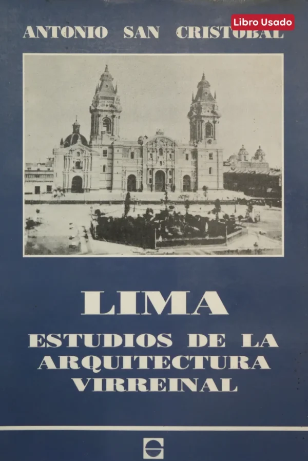 LIMA ESTUDIOS DE LA ARQUITECTURA VIRREINAL
