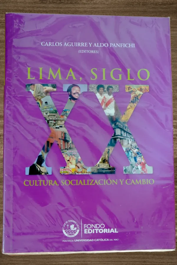 LIMA, SIGLO XX. CULTURA, SOCIALIZACIÓN Y CAMBIO
