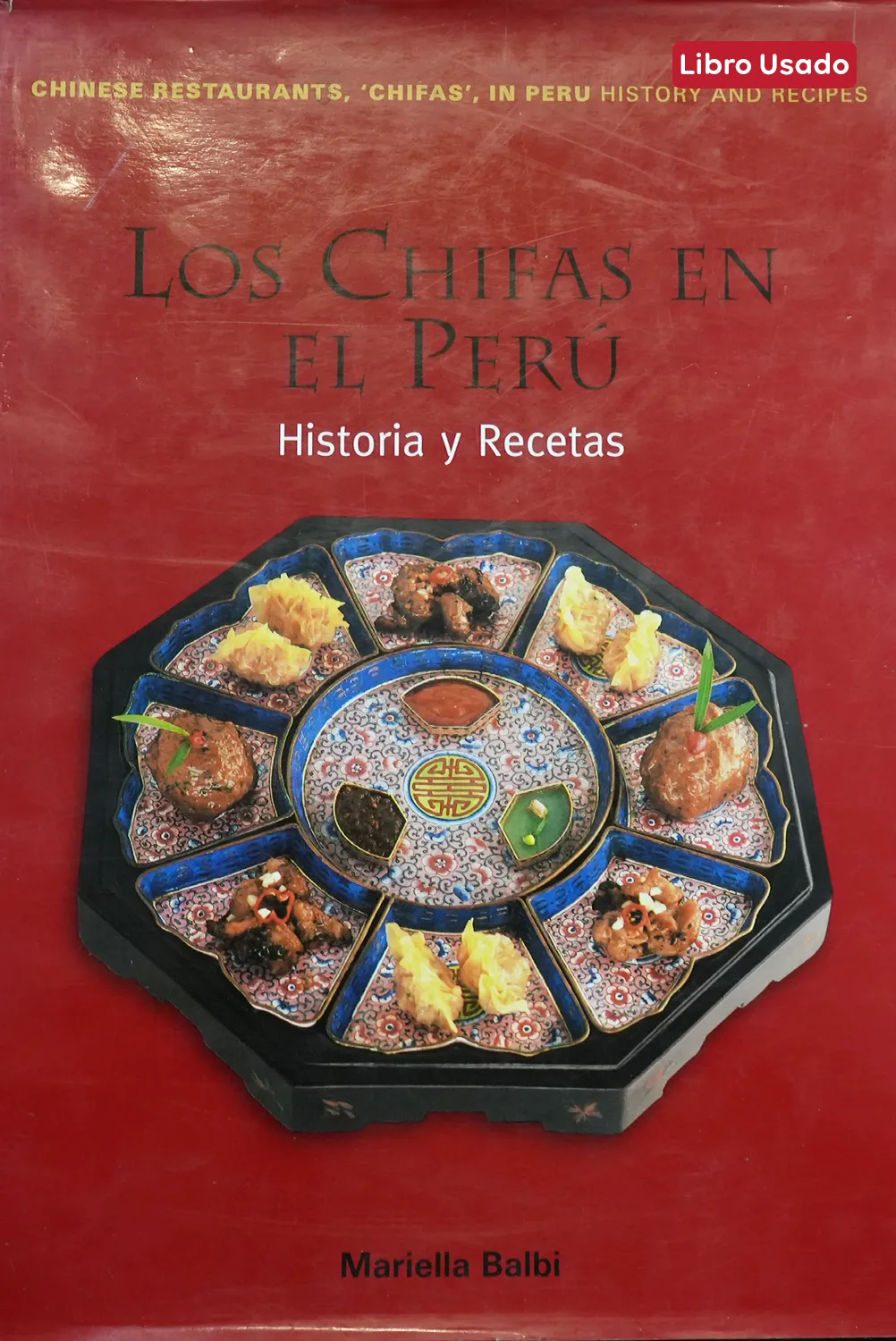 LOS CHIFAS EN EL PERÚ: HISTORIAS Y RECETAS