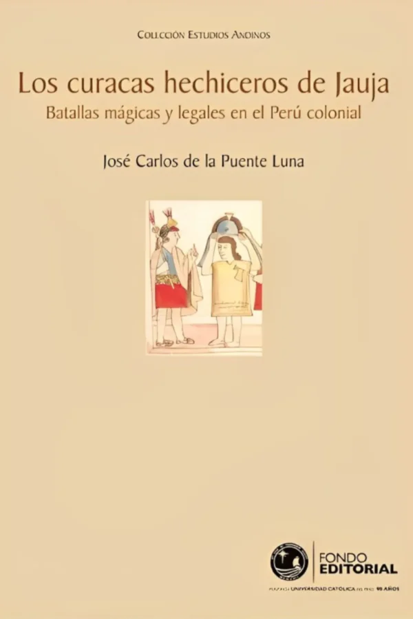 LOS CURACAS HECHICEROS DE JAUJA
