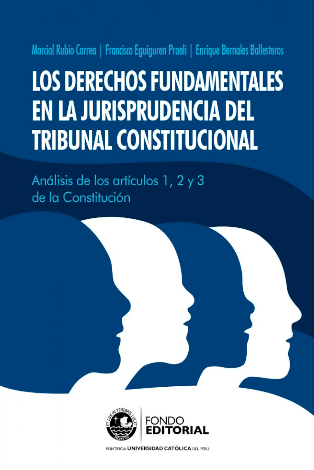 LOS DERECHOS FUNDAMENTALES DE LA PERSONA EN LA JURISPRUDENCIA DEL TRIBUNAL CONSTITUCIONAL