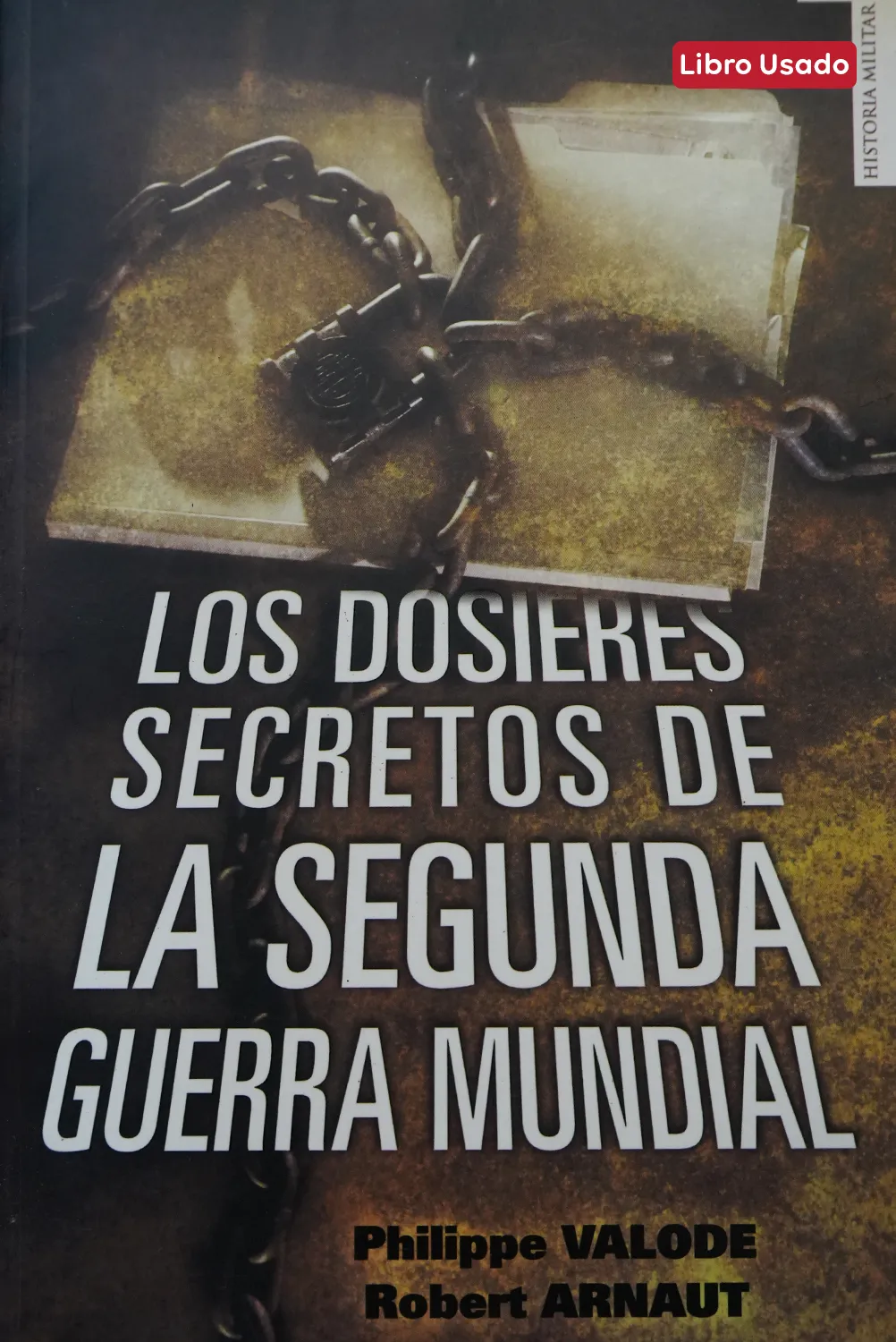 LOS DOSIERES SECRETOS DE LA SEGUNDA GUERRA MUNDIAL