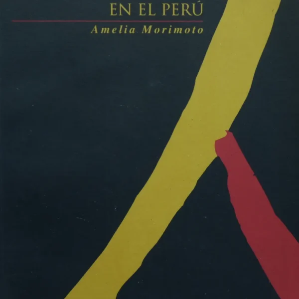 LOS JAPONESES Y SUS DESCENDIENTES EN EL PERÚ