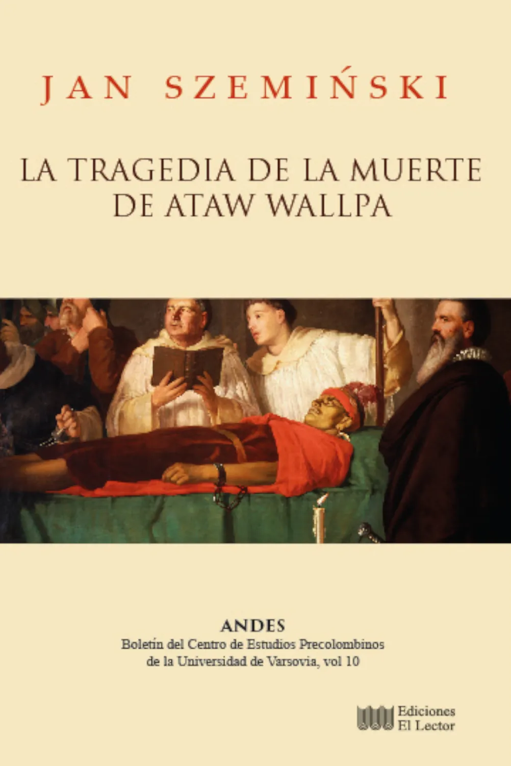 LA TRAGEDIA DE LA MUERTE DE ATAW WALLPA