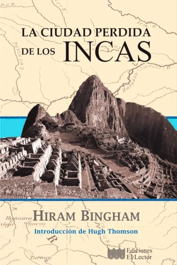 LA CIUDAD PERDIDA DE LOS INCAS