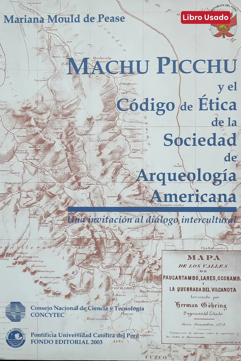 MACHU PICCHU Y EL CÓDIGO DE ÉTICA DE LA SOCIEDAD DE ARQUELOGÍA AMERICANA