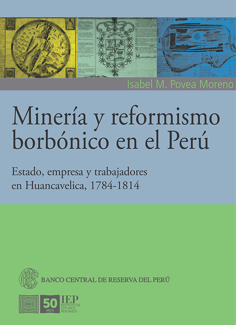 MINERÍA Y REFORMISMO BORBÓNICO EN EL PERÚ