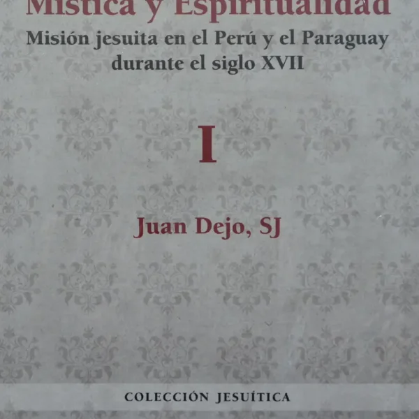 MÍSTICA Y ESPIRITUALIDAD (2 TOMOS)