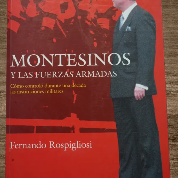 MONTESINOS Y LAS FUERZAS ARMADAS