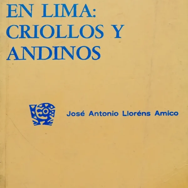 MUSICA POPULAR EN LIMA: CRIOLLOS Y ANDINOS