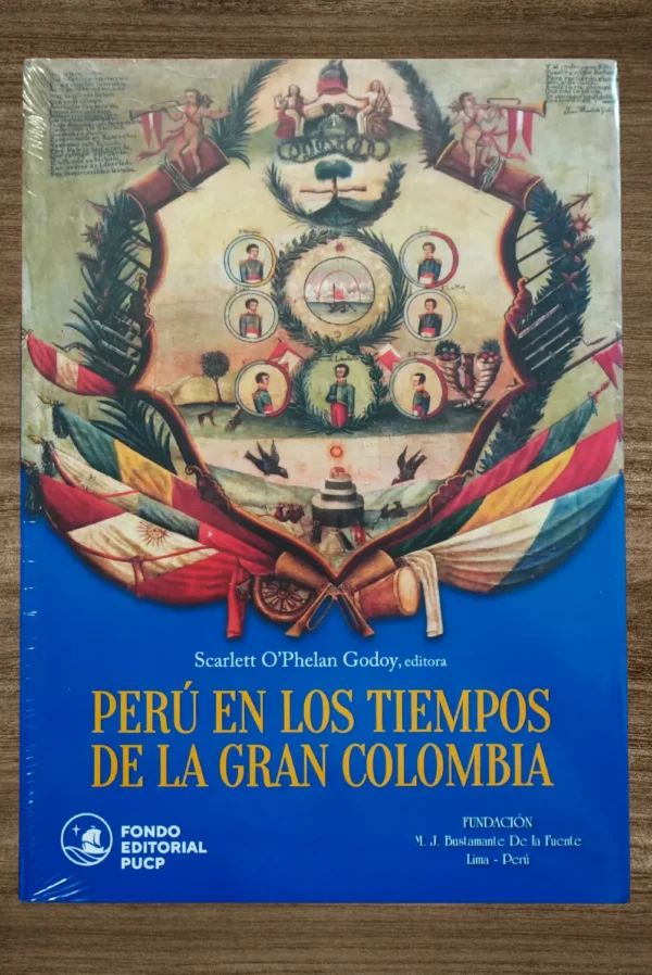 PERÚ EN LOS TIEMPOS DE LA GRAN COLOMBIA