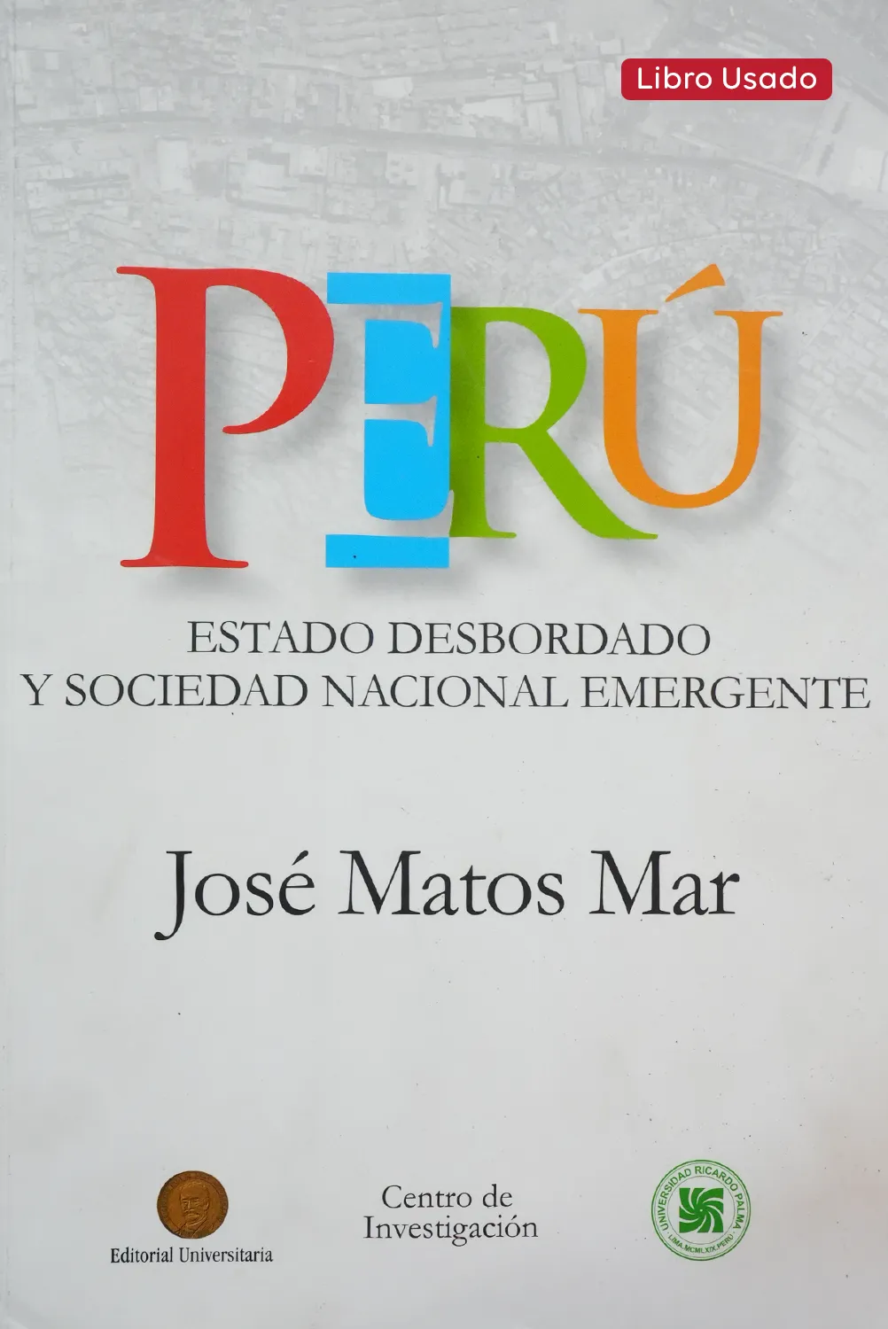 PERÚ ESTADO DESBORDANDO Y SOCIEDAD NACIONAL EMERGENTE