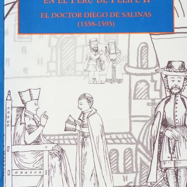 PODER, CORRUPCIÓN Y TORTURA EN EL PERÚ DE FELIPE II
