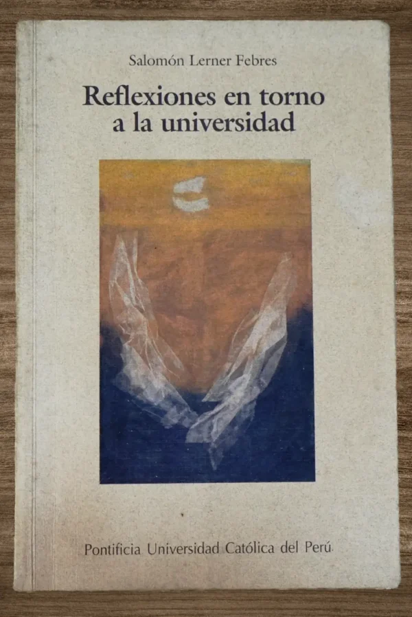 REFLEXIONES EN TORNO A LA UNIVERSIDAD