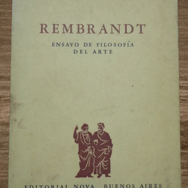 REMBRANDT ENSAYO DE FILOSOFÍA DEL ARTE