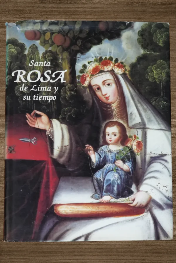 SANTA ROSA DE LIMA Y SU TIEMPO