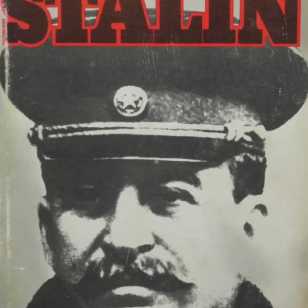 STALIN: HISTORIA DE UN DICTADOR