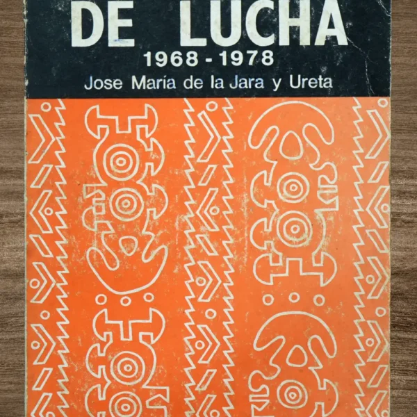 TESTIMONIO DE LUCHA (1968-1978)