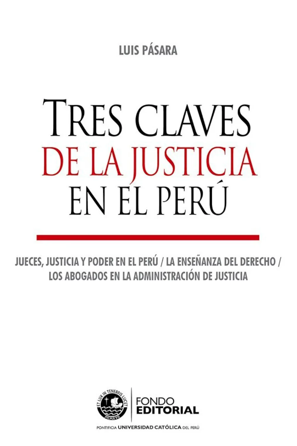 TRES CLAVES DE LA JUSTICIA EN EL PERÚ