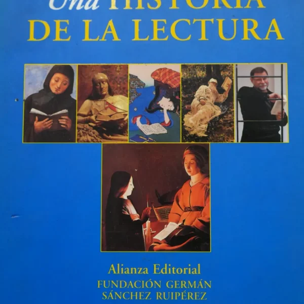 UNA HISTORIA DE LA LECTURA