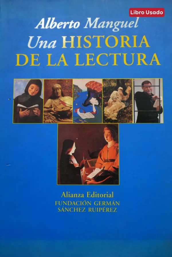 UNA HISTORIA DE LA LECTURA