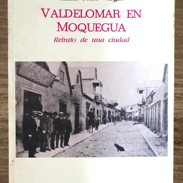 VALDELOMAR EN MOQUEGUA