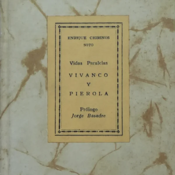 VIDAS PARALELAS: VIVANCO Y PIEROLA