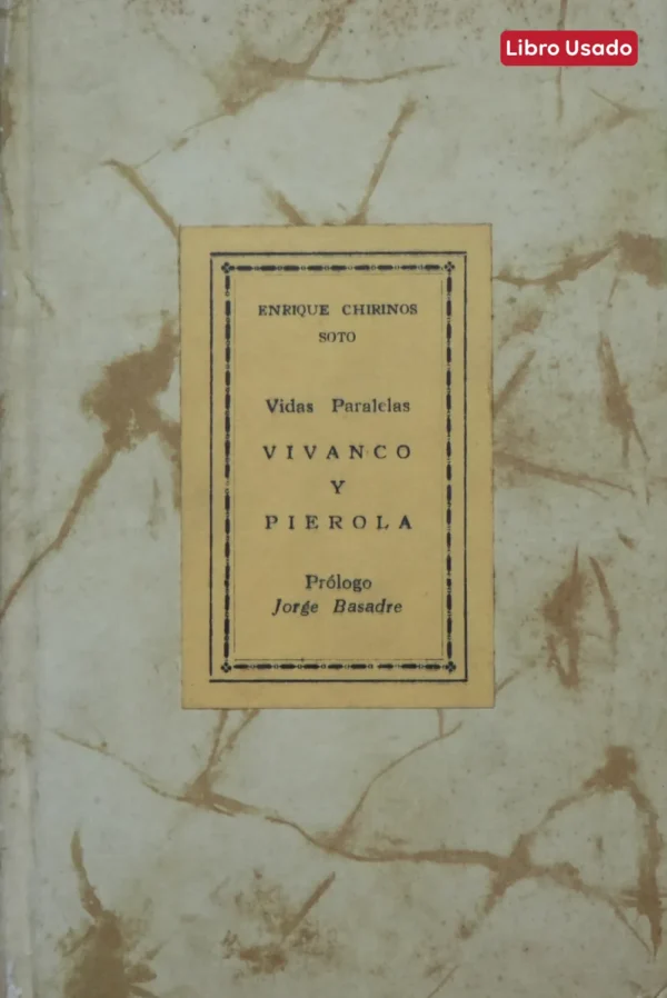 VIDAS PARALELAS: VIVANCO Y PIEROLA