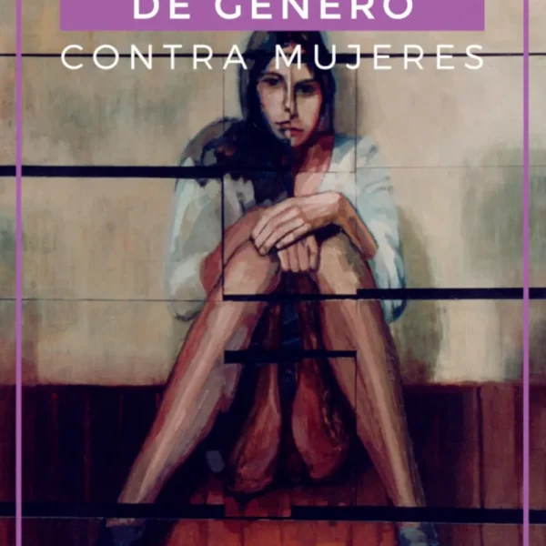 VIOLENCIA DE GÉNERO CONTRA MUJERES