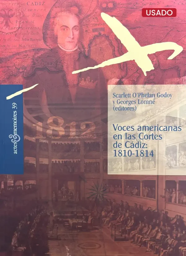 VOCES AMERICANAS EN LAS CORTES DE CÁDIZ: 1810-1814
