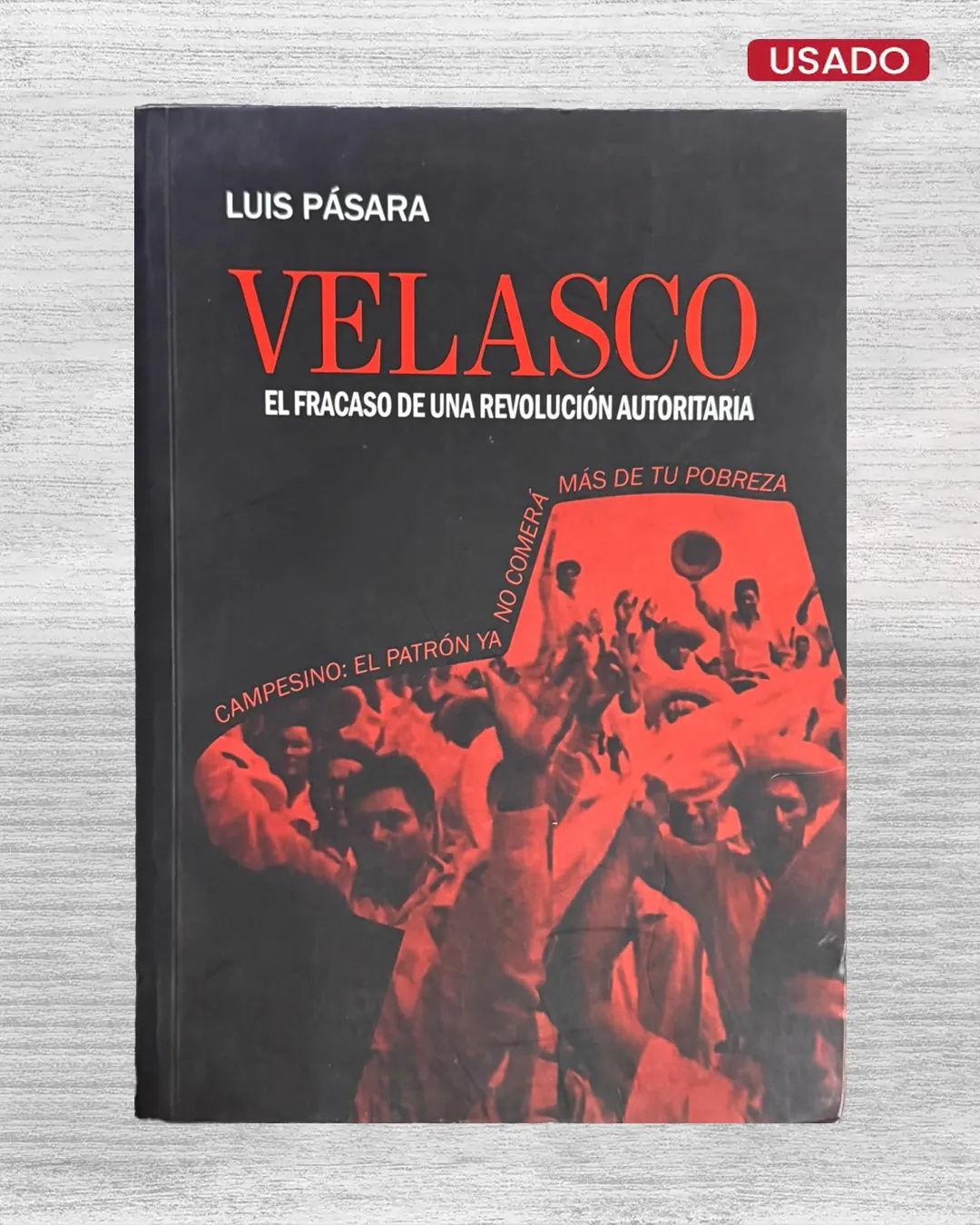VELASCO, EL FRACASO DE UNA REVOLUCIÓN AUTORITARIA