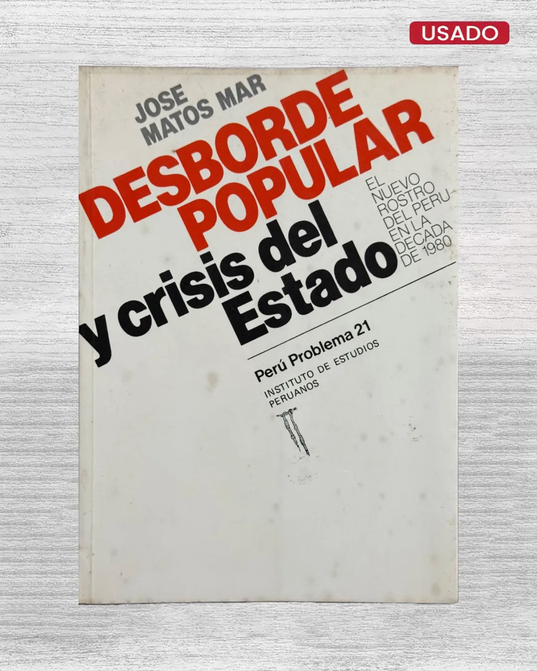 DESBORDE POPULAR Y CRISIS DEL ESTADO