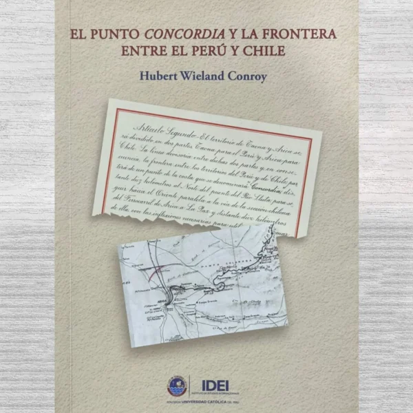 EL PUNTO CONCORDIA Y LA FRONTERA ENTRE EL PERÚ Y CHILE