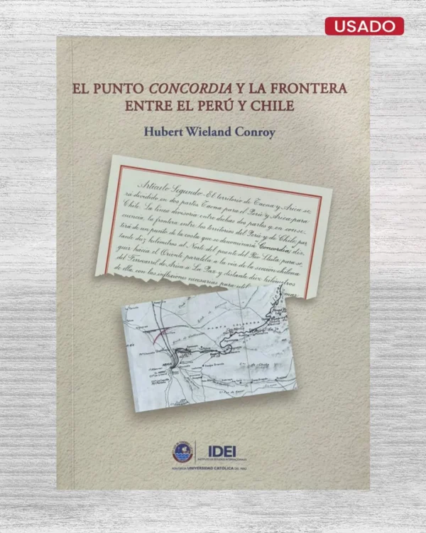 EL PUNTO CONCORDIA Y LA FRONTERA ENTRE EL PERÚ Y CHILE
