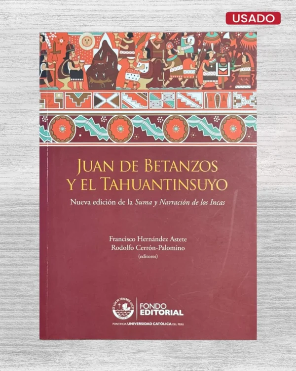 JUAN DE BETANZOS Y EL TAHUANTINSUYO