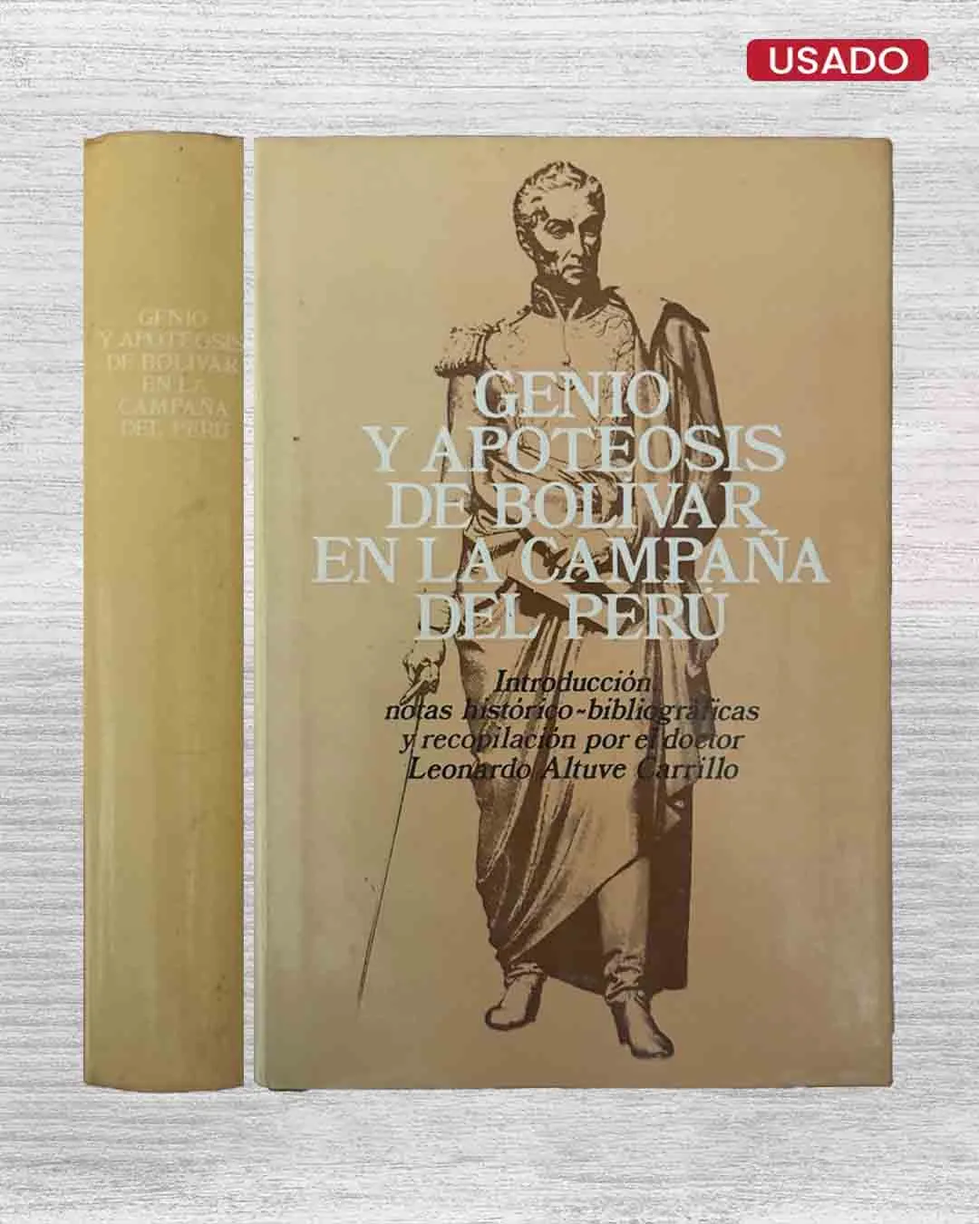 GENIO Y APOTEOSIS DE BOLIVAR EN LA CAMPAÑA DEL PERÚ