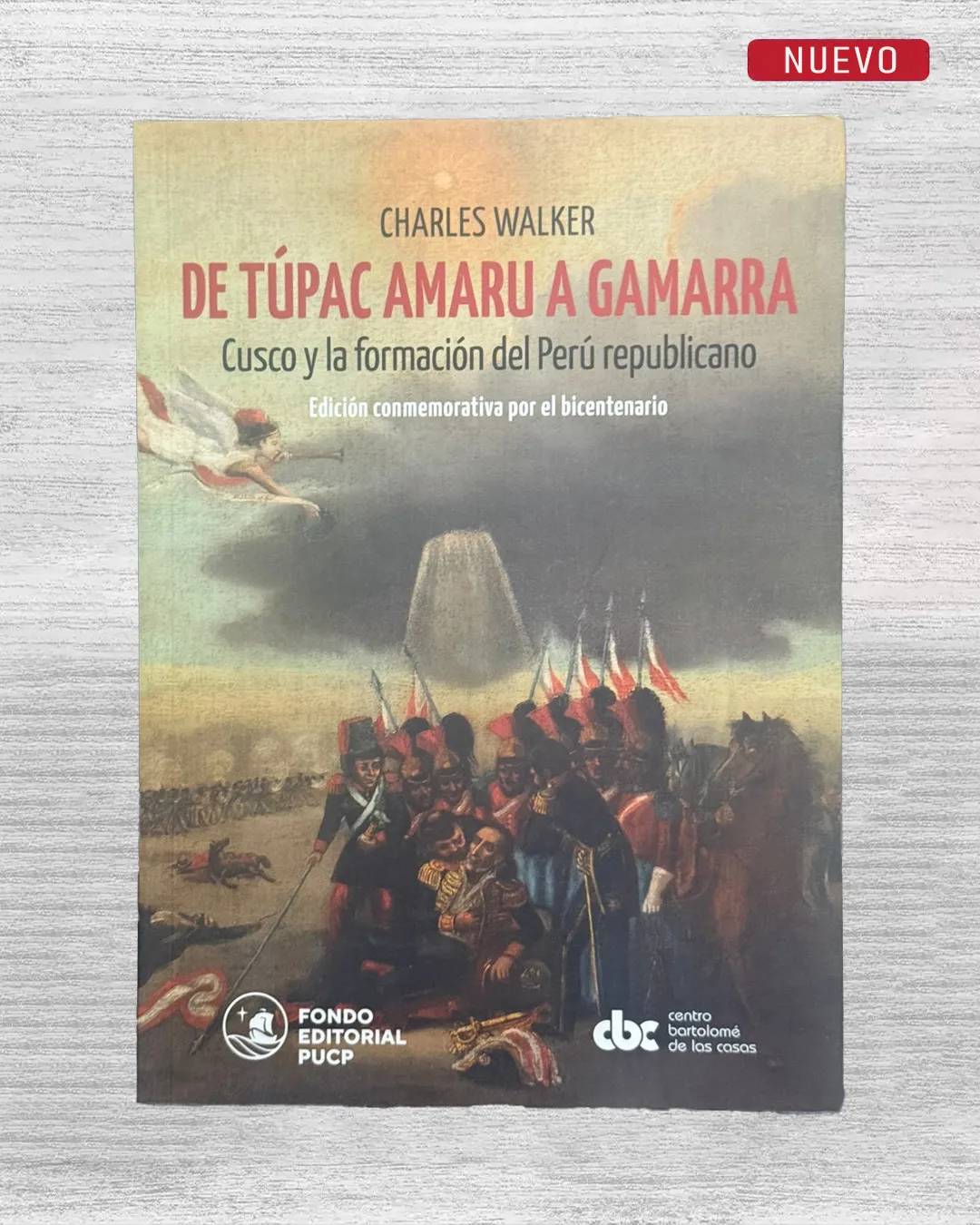 DE TÚPAC AMARU A GAMARRA