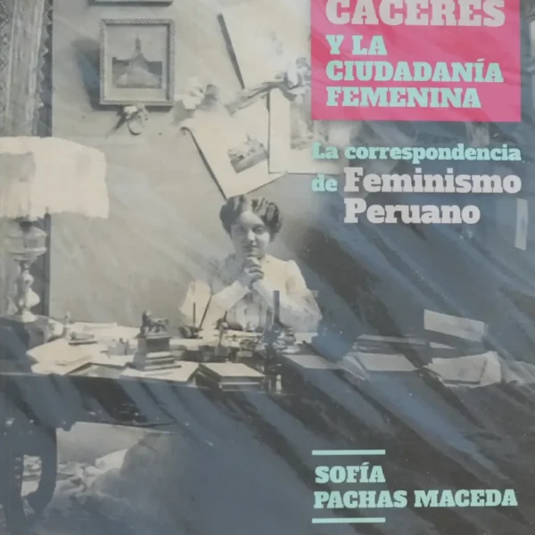 ZOILA AURA CÁCERES Y LA CIUDADANÍA FEMENINA