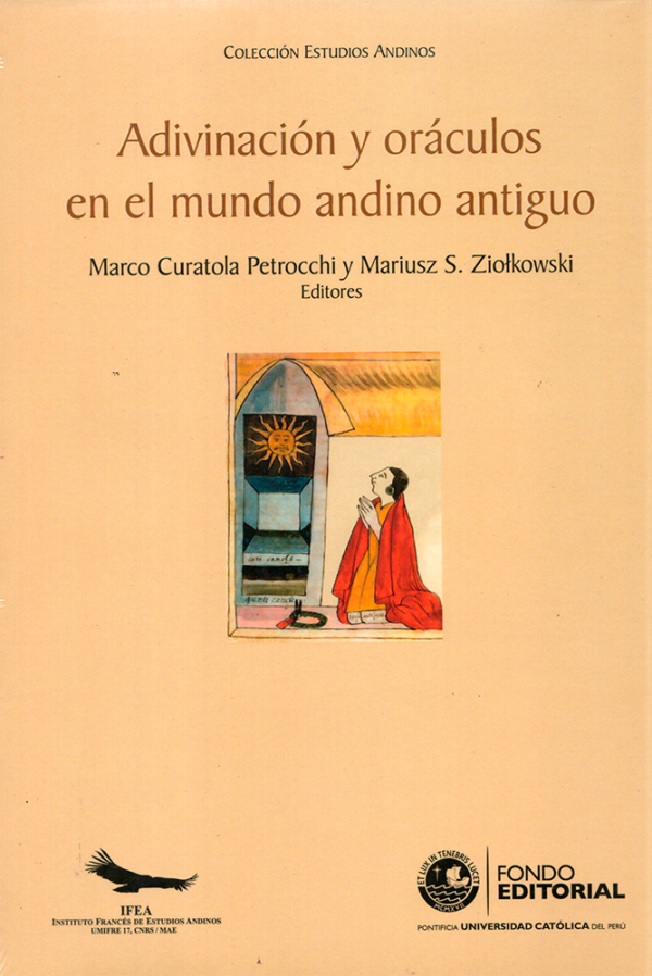 ADIVINACIÓN Y ORÁCULOS EN EL MUNDO ANDINO ANTIGUO