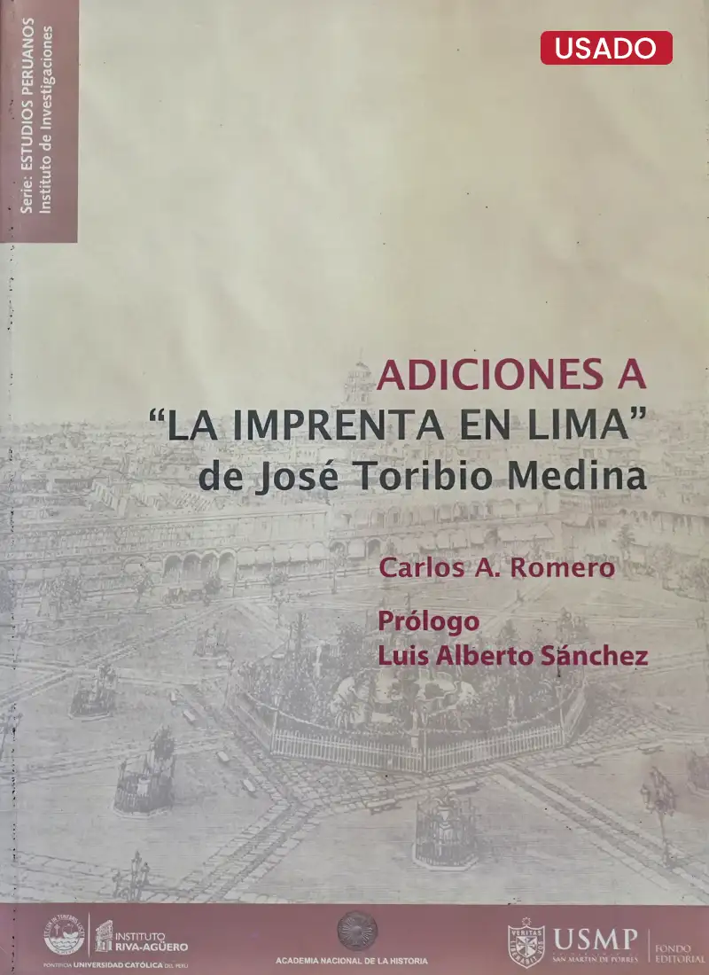 ADICIONES A LA IMPRENTA EN LIMA DE JOSÉ TORIBIO MEDINA