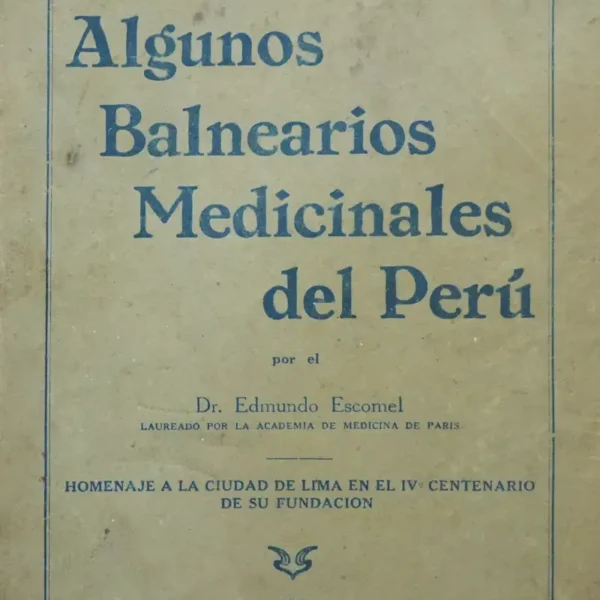 ALGUNOS BALNEARIOS MEDICINALES DEL PERÚ