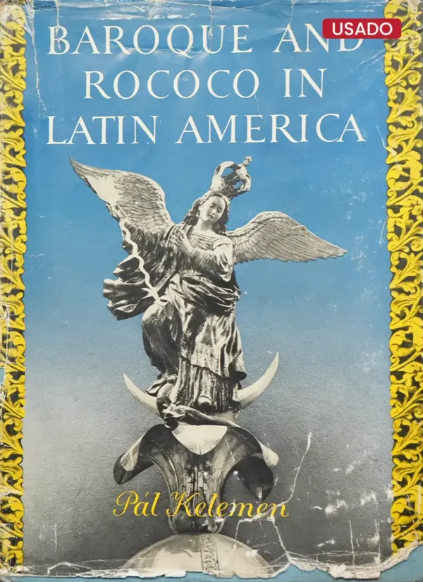 BAROQUE AND ROCOCO IN LATIN AMERICA