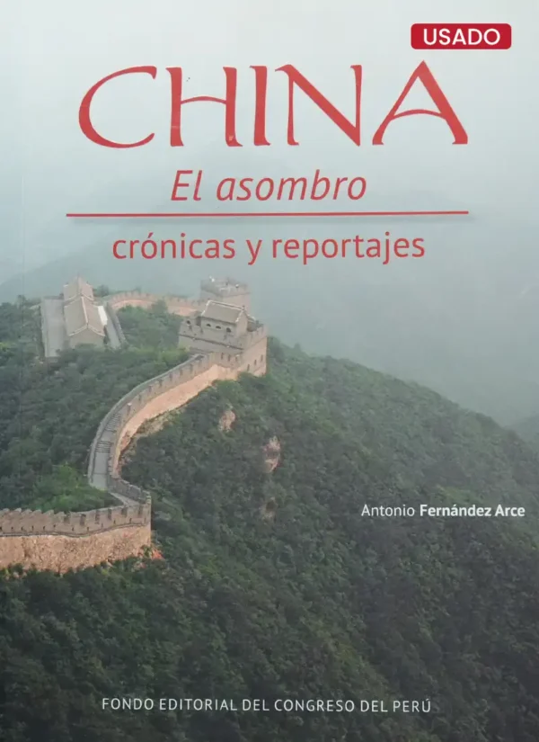 CHINA EL ASOMBRO CRONICAS Y REPORTAJES