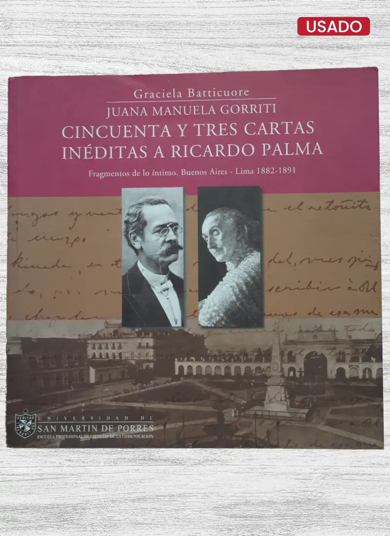 CINCUENTA Y TRES CARTAS INÉDITAS A RICARDO PALMA